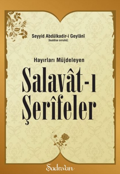 Hayırları Müjdeleyen Salavatı Şerifeler