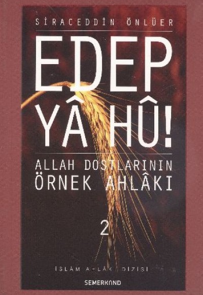 Edep Ya Hu / Allah Dostlarının Örnek Ahlakı - 2. Cilt