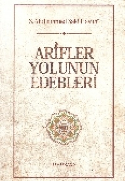 Arifler Yolunun Edebleri (Ciltsiz)