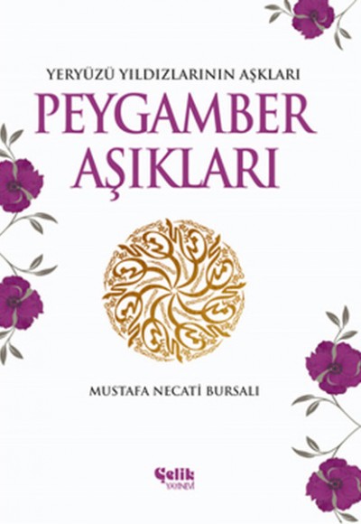 Peygamber Aşıkları  Yeryüzü Yıldızlarının Aşkları