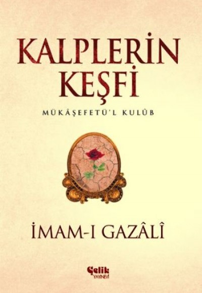 Kalplerin Keşfi - Mukaşefetü'l Kulüp