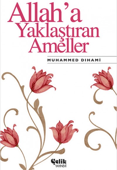 Allah'a Yaklaştıran Ameller