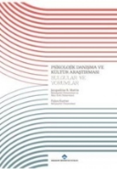 Psikolojik Danışma ve Kültür Araştırması Bulgular ve Yorumlar