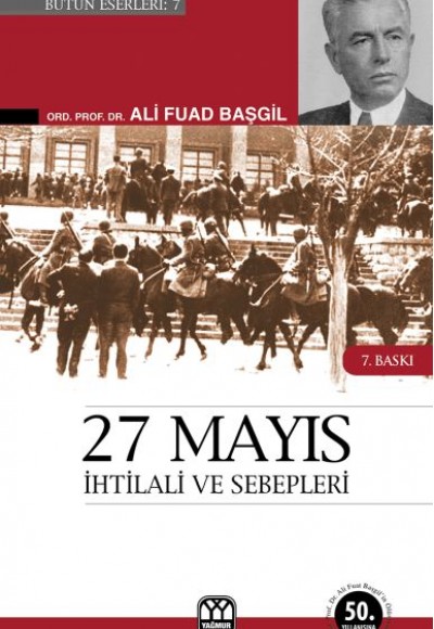 27 Mayıs İhtilali ve SebepleriGörüp Yaşadıklarım