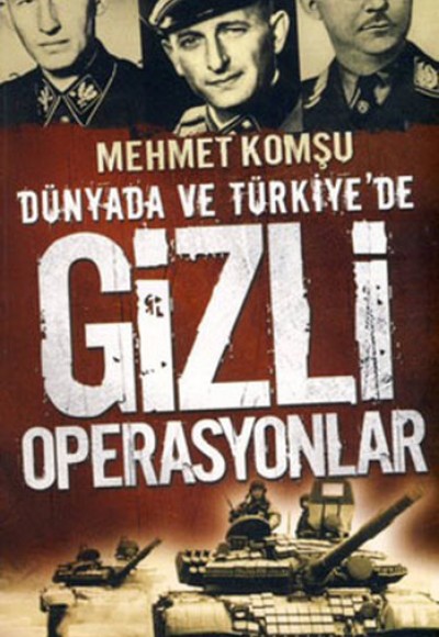 Dünya'da ve Türkiye'de Gizli Operasyonlar