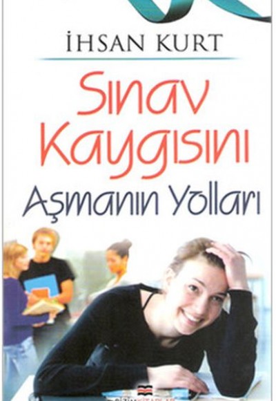 Sınav Kaygısını Aşmanın Yolları