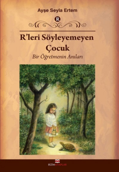 R'leri Söyleyemeyen Çocuk  Bir Öğretmenin Anıları