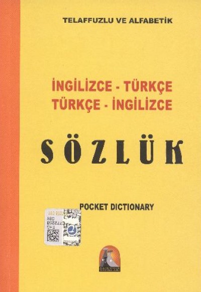 İngilizce-Türkçe Türkçe-İngilizce Sözlük / Telaffuzlu ve Alfabetik