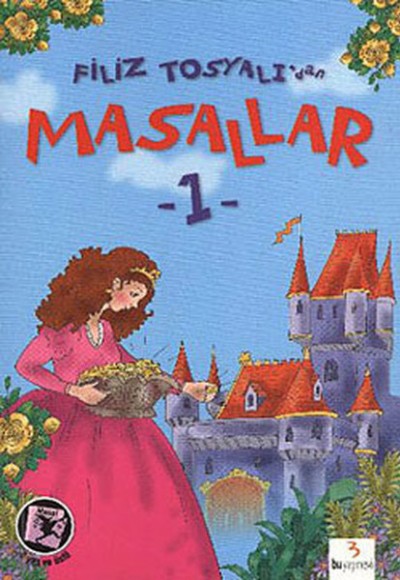 Filiz Tosyalı'dan Masallar-1