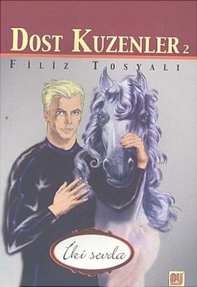 Dost Kuzenler 2