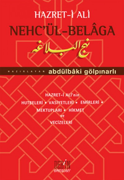 Hz. Ali Nech'ül-Belaga  Hz. Ali'nin Hutbeleri - Vasiyetleri - Emirleri - Mektupları - Hikmet ve