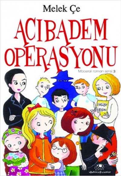 Maceralı Roman Serisi 3 - Acıbadem Operasyonu