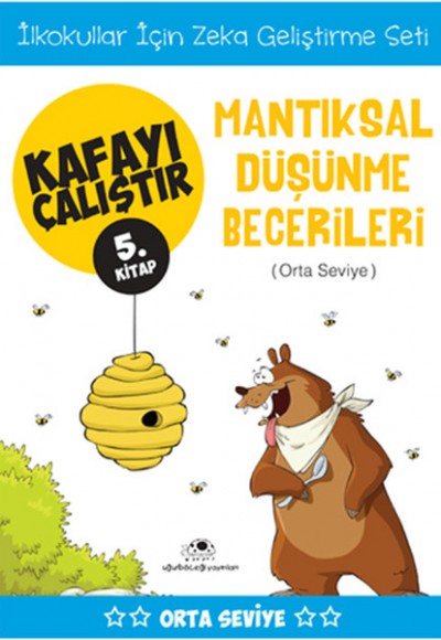 Kafayı Çalıştır 05. Kitap - Mantıksal Düşünme Becerileri (Orta Seviye)