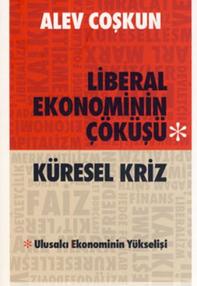 Küresel Kriz  Liberal Ekonominin Çöküşü