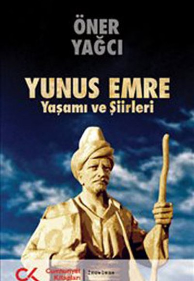 Yunus Emre Yaşamı ve Şiirleri