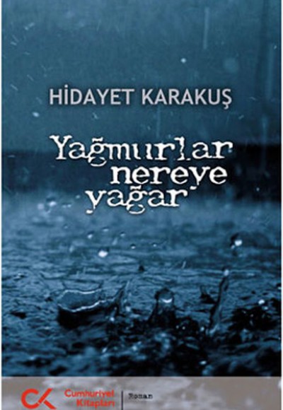 Yağmurlar Nereye Yağar