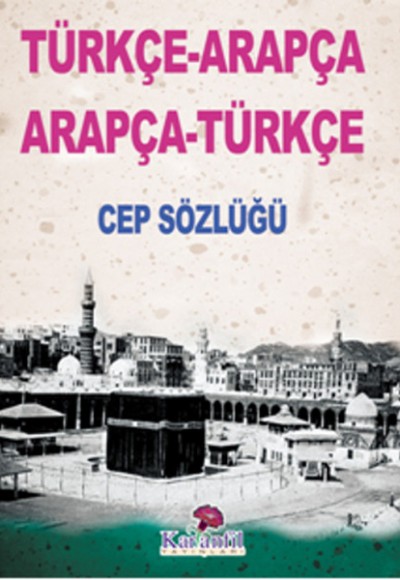 Türkçe-Arapça Arapça-Türkçe Cep Sözlüğü