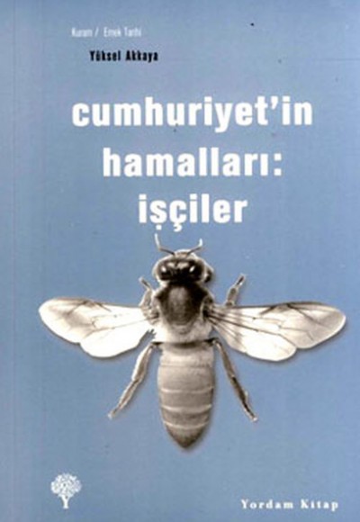 Cumhuriyet'in Hamalları - İşçiler