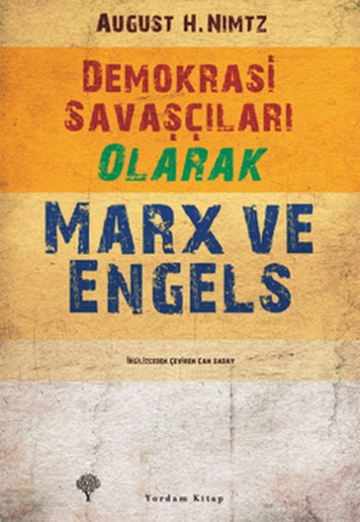 Demokrasi Savaşçıları Olarak Marx ve Engels