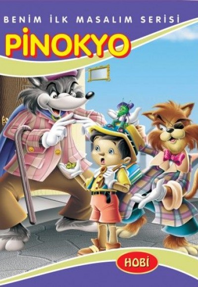 Benim İlk Masalım Serisi - Pinokyo