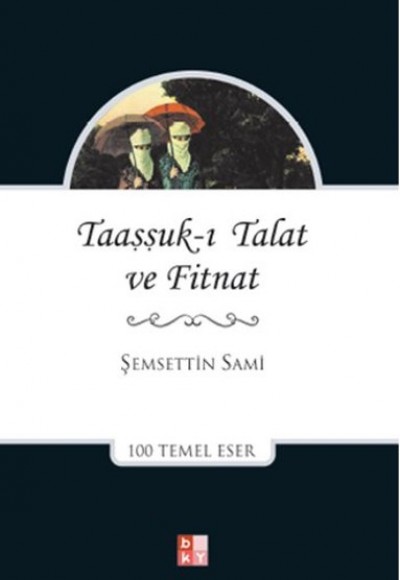 Taaşşuk-ı Talat ve Fitnat