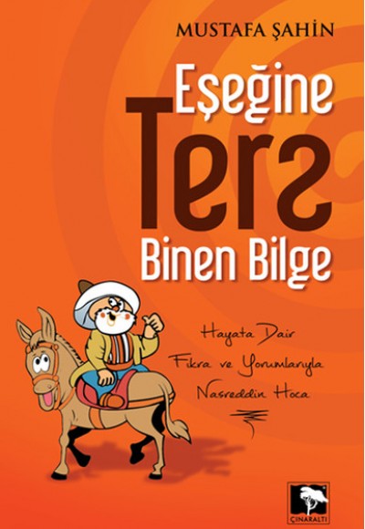 Eşeğine Ters Binen Bilge