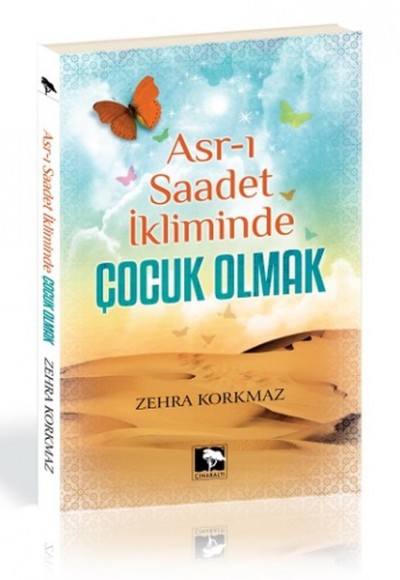 Asr-ı Saadet İkliminde Çocuk Olmak