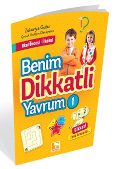 Benim Dikkatli Yavrum 1