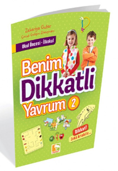 Benim Dikkatli Yavrum 2