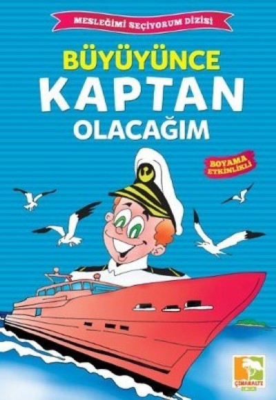 Büyüyünce Kaptan Olacağım / Mesleğimi Seçiyorum Dizisi