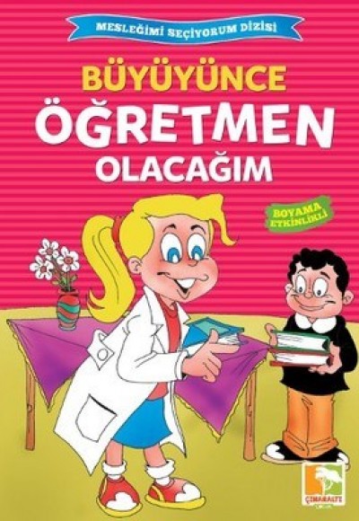 Büyüyünce Öğretmen Olacağım / Mesleğimi Seçiyorum Dizisi