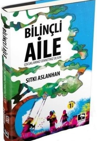 Bilinçli Aile Çocuklarınız Cennetiniz Olsun