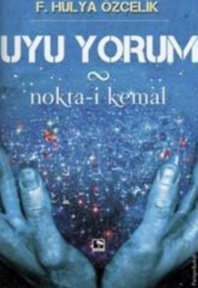 Uyu Yorum Nokta-i Kemal