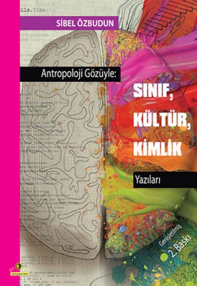 Antropoloji Gözüyle - Sınıf, Kültür, Kimlik Yazıları