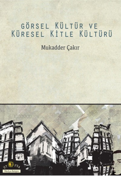 Görsel Kültür ve Küresel Kitle Kültürü