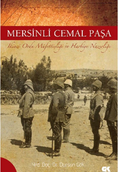 Mersinli Cemal Paşa İkinci Ordu Müfettişliği ve Harbiye Nazırlığı