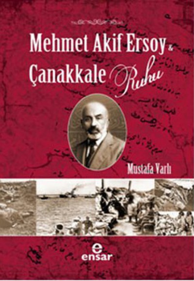 Mehmet Akif Ersoy ve Çanakkale Ruhu