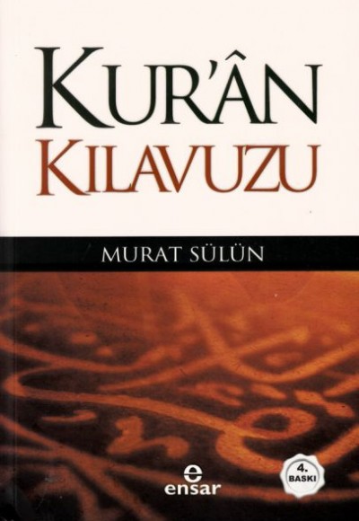 Kur'an Kılavuzu - Mutlak Gerçeğin Sesi