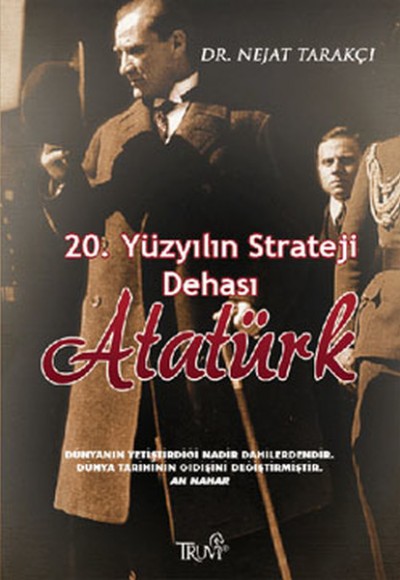 20. Yüzyılın Strateji Dehası Atatürk