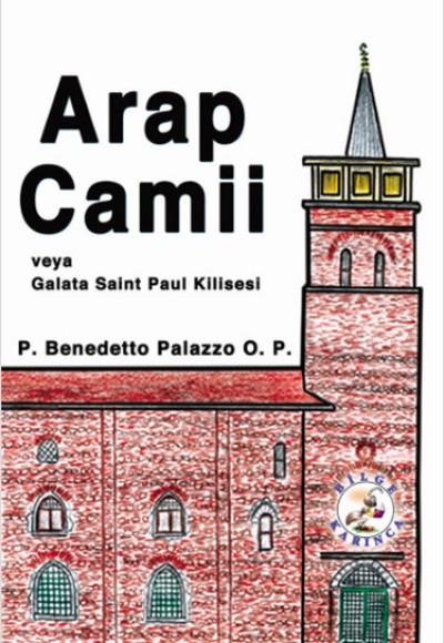 Arap Camii veya Galata Saint Paul Kilisesi