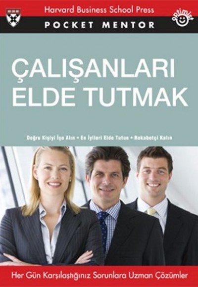 Çalışanları Elde Tutmak