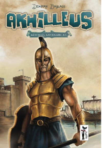 Mitolojik Kahramanlar - Akhilleus