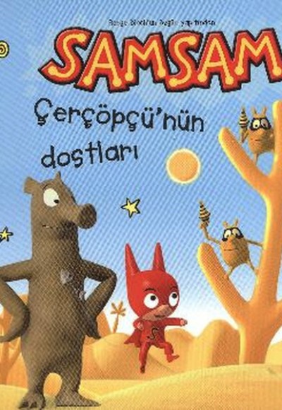 Samsam Çerçöpü'nün Dostları