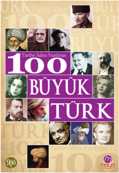 Tarihe Adını Yazdıran 100 Büyük Türk