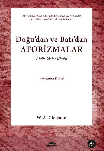 Akıllı Sözler Kitabı  Doğu'dan ve Batı'dan Aforizmalar