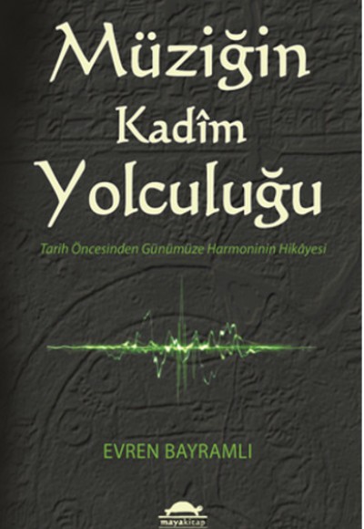 Müziğin Kadim Yolculuğu