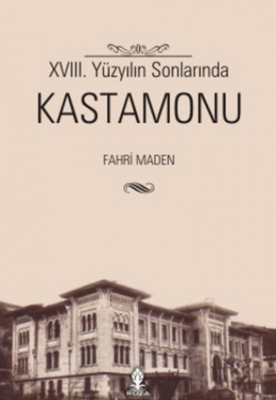 18. Yüzyılın Sonlarında Kastamonu