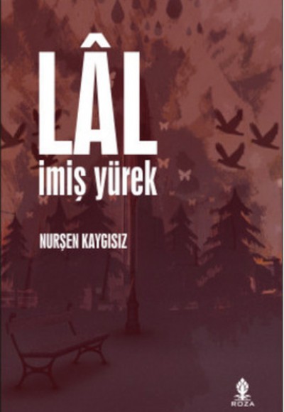 Lal İmiş Yürek