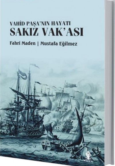 Vahid Paşa'nın Hayatı Sakız Vak'ası