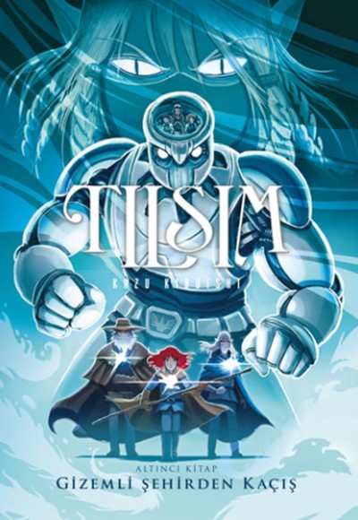 Tılsım  6 - Gizemli Şehirden Kaçış